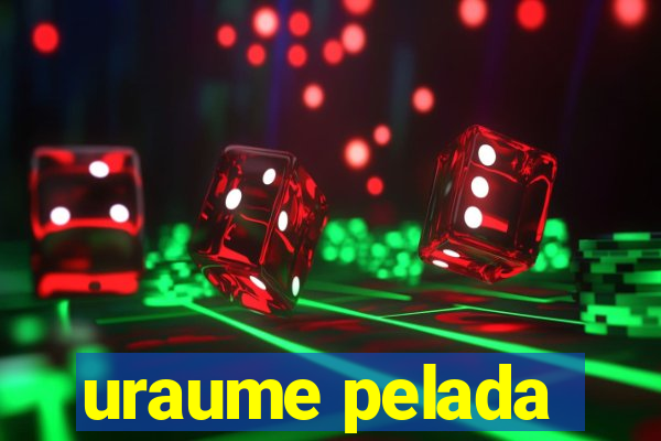 uraume pelada